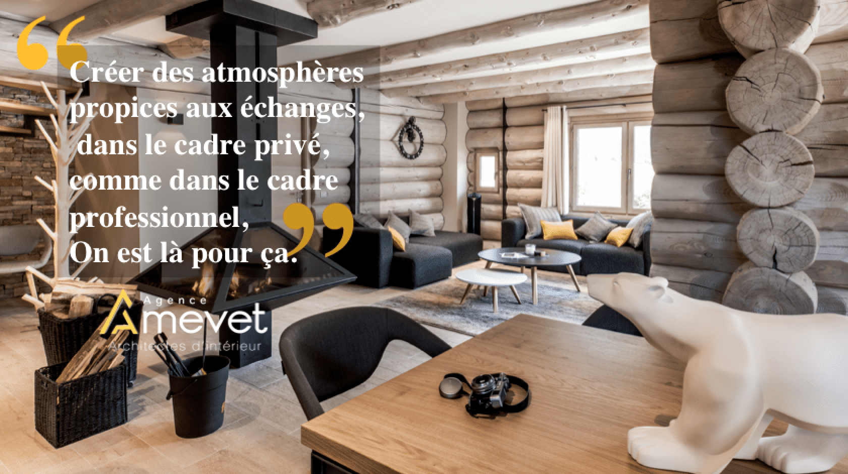 AMEVET architecte interieur designer savoie chambery rhone alpes 73 conception espace amenagement conseil decoration renovation restructuration maitre d'oeuvre coordination de chantier decorateur designer decorateur agenceur artisans serieux design d'intérieur nouvelles techniques ambiance atmosphere hotel maison villa appartement loft studio immeuble bureaux siege social salle de reunion salle de conference accueil lobby salle de spectacle lieu d'accueil du public batiments publics espace museographique aménagement boutique magasin concept store espace de vente univers tendances deco